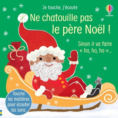 NE CHATOUILLE PAS LE PERE NOEL ! - JE TOUCHE, J´ECOUTE