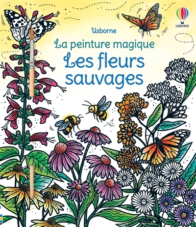 FLEURS SAUVAGES - LA PEINTURE MAGIQUE