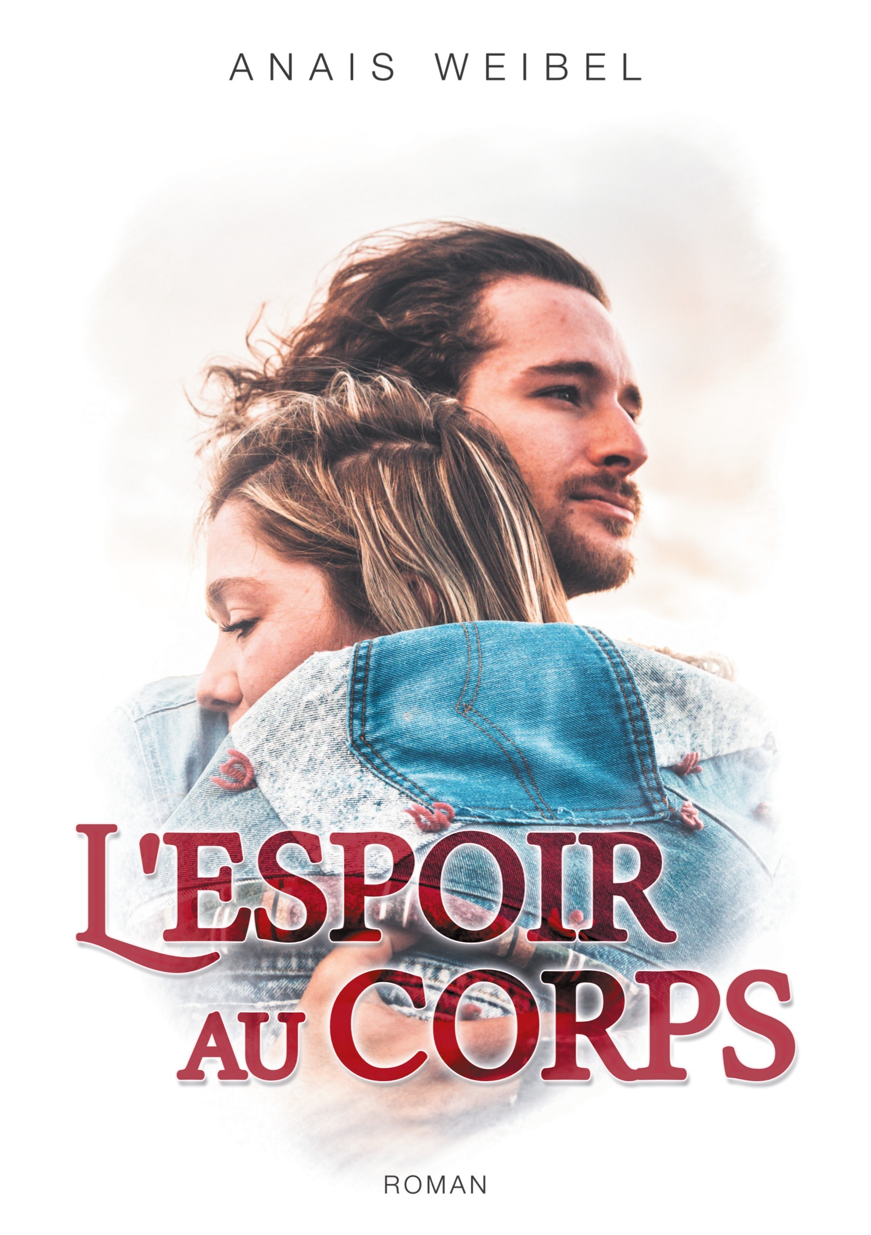 L´ESPOIR AU CORPS
