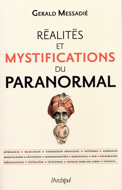 REALITES ET MYSTIFICATIONS DU PARANORMAL