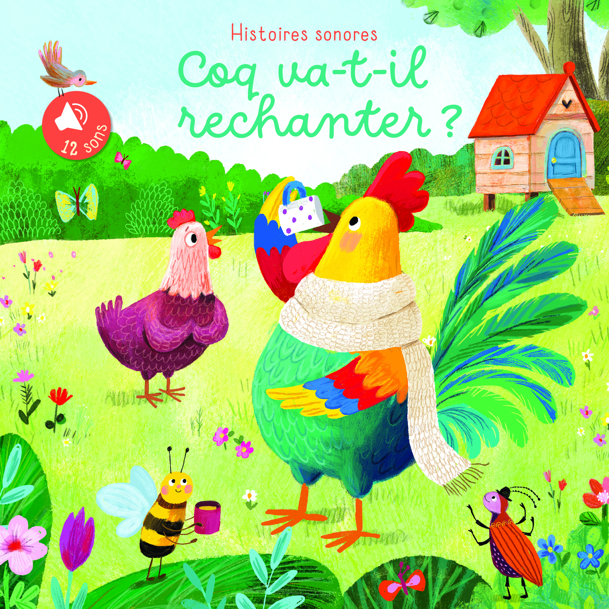 COQ VA-T-IL RECHANTER ? HISTOIRES SONORES