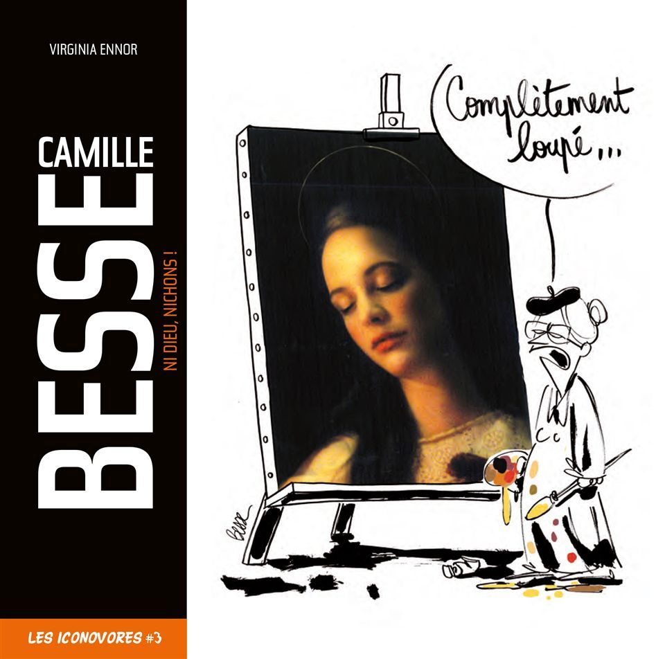 CAMILLE BESSE, NI DIEU NICHONS !