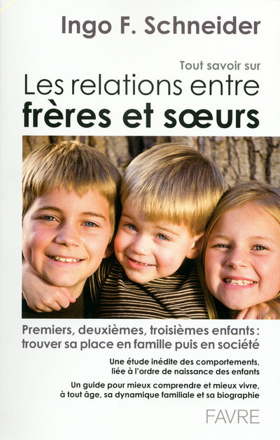 TOUT SAVOIR SUR LES RELATIONS FRERES ET SOEURS