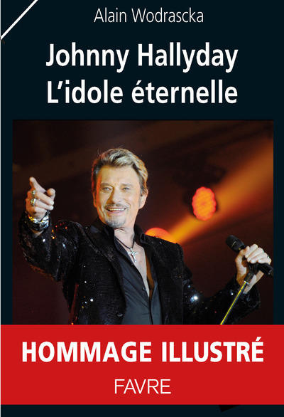 JOHNNY HALLYDAY, L´IDOLE ETERNELLE