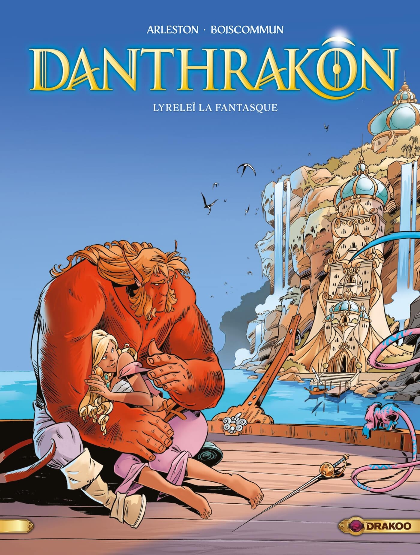 DANTHRAKON - T02 - DANTHRAKON - VOLUME 02 - LYRELEI LA FANTASQUE