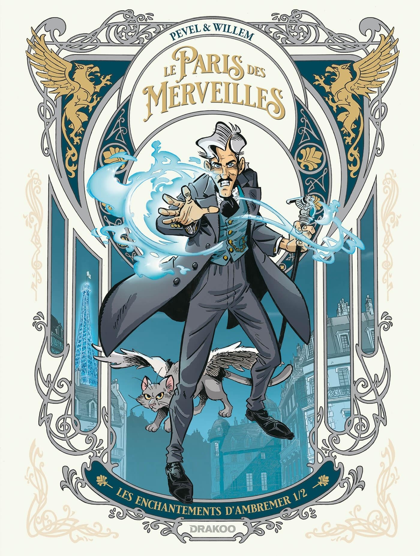 PARIS DES MERVEILLES (LE) - T01 - LE PARIS DES MERVEILLES - VOL.01 - LES ENCHANTEMENTS D´AMBREMER