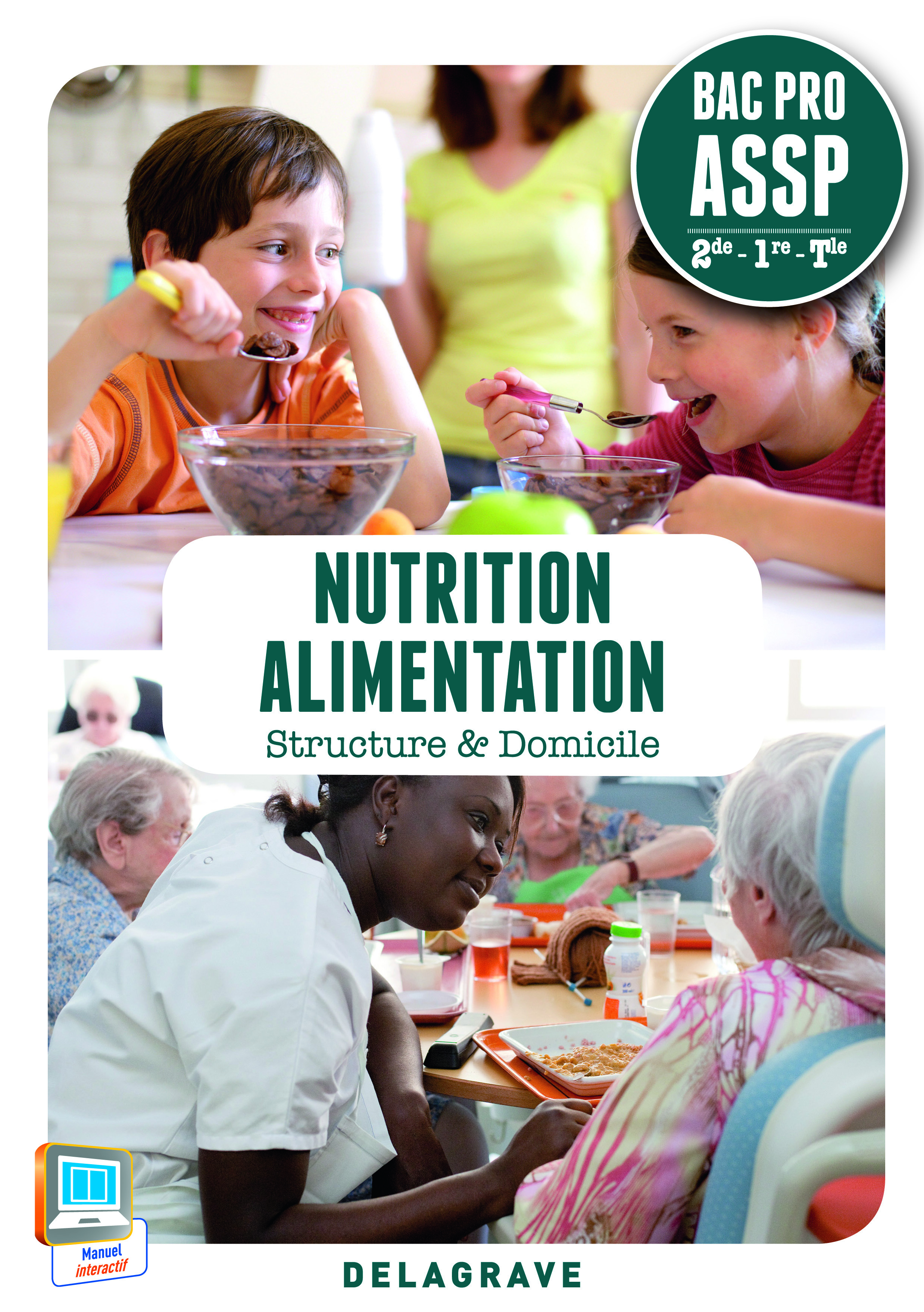 NUTRITION ALIMENTATION 2E 1E TERM BAC PRO ASSP STUCTURE ET DOMICILE ED. 2014