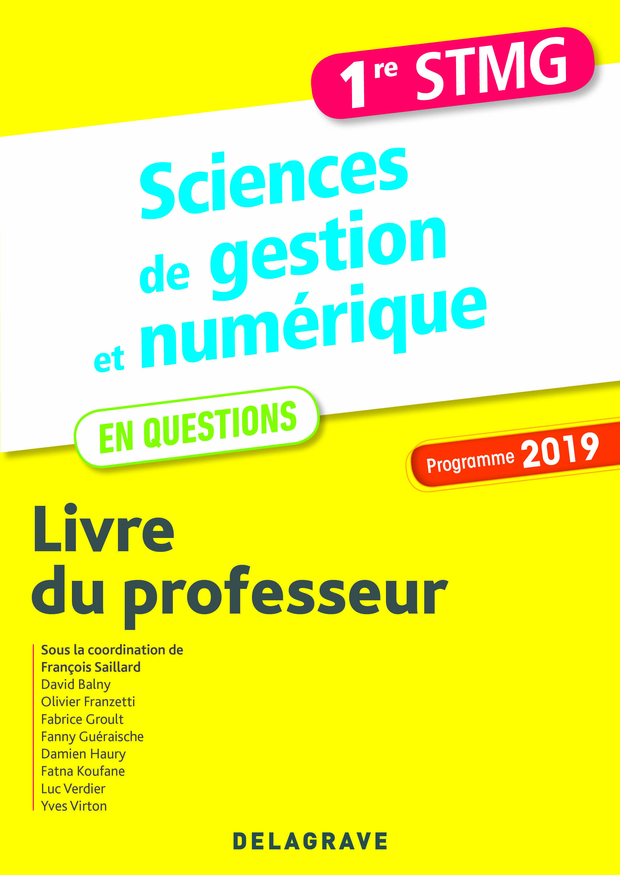 SCIENCES DE GESTION ET NUMERIQUE 1RE STMG (2019) - LIVRE DU PROFESSEUR POCHETT