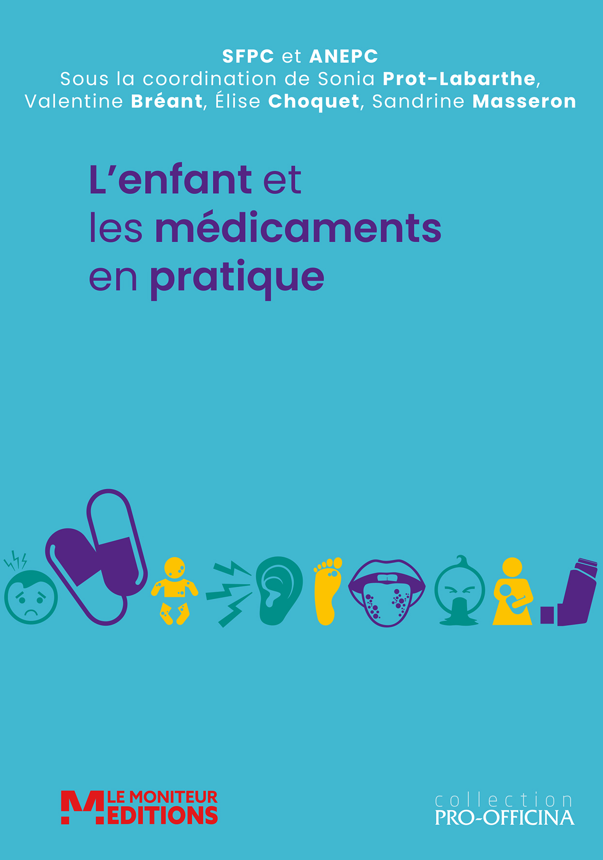 L´ENFANT ET LES MEDICAMENTS EN PRATIQUE