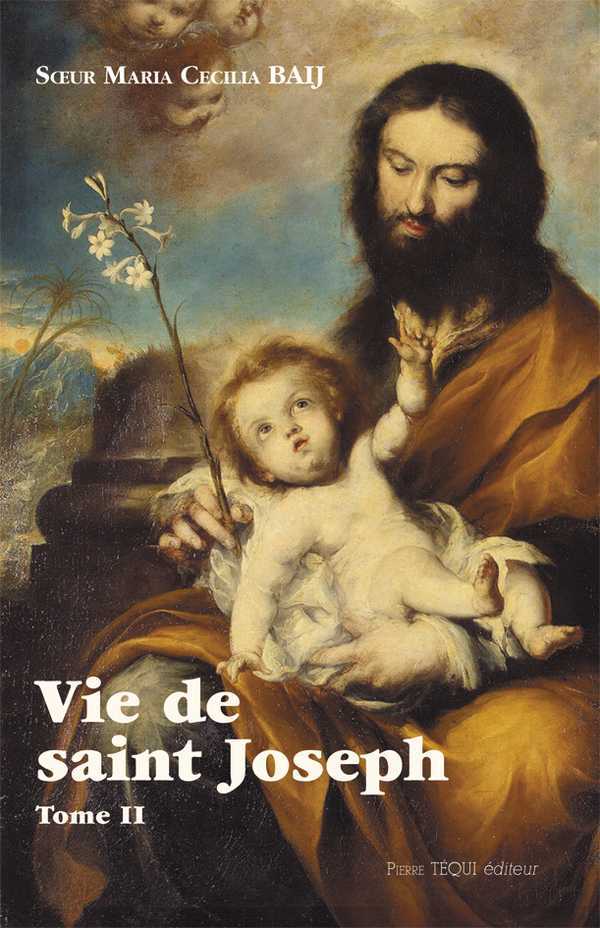 VIE DE SAINT JOSEPH - TOME 2
