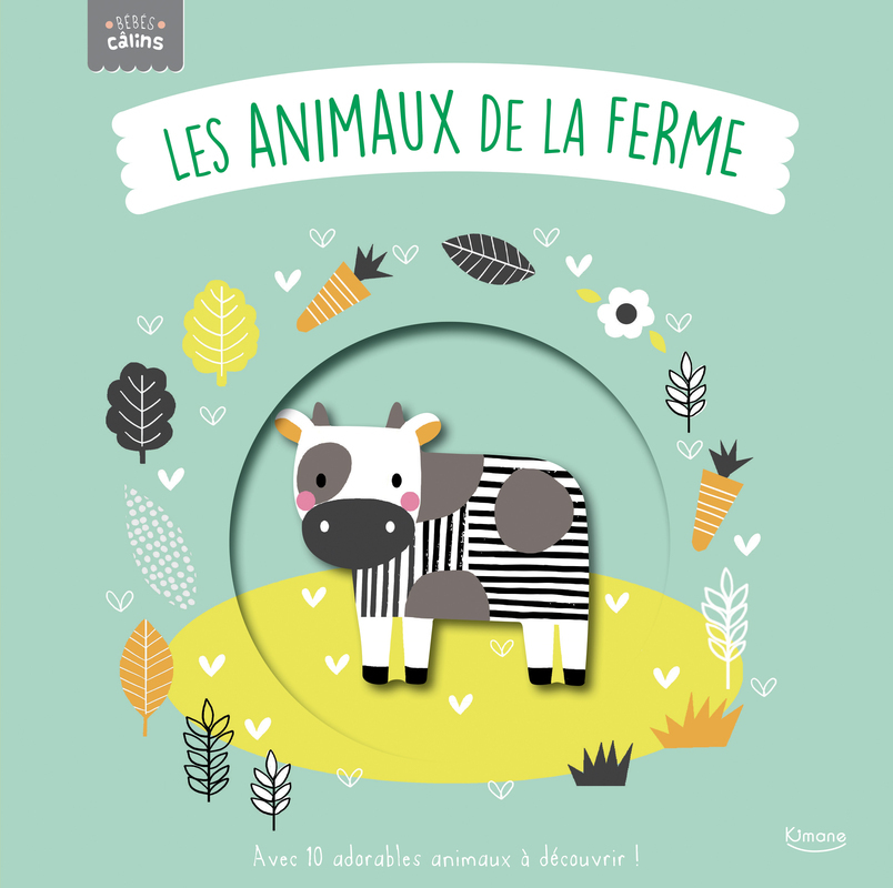 ANIMAUX DE LA FERME NE (COLL. BEBES CALINS)