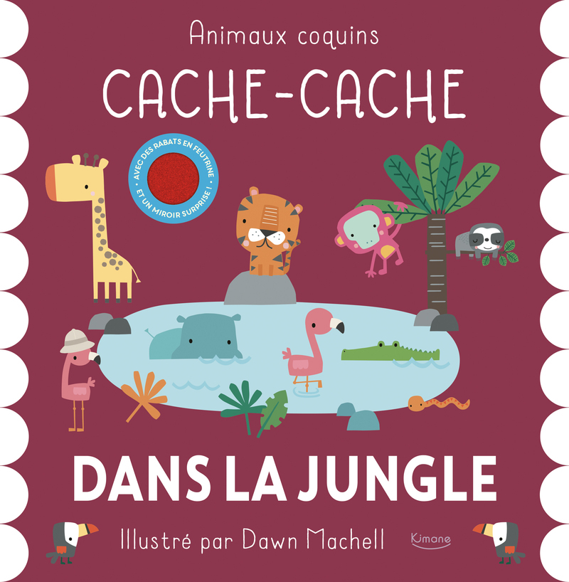 CACHE-CACHE DANS LA JUNGLE (COLL. ANIMAUX COQUINS)