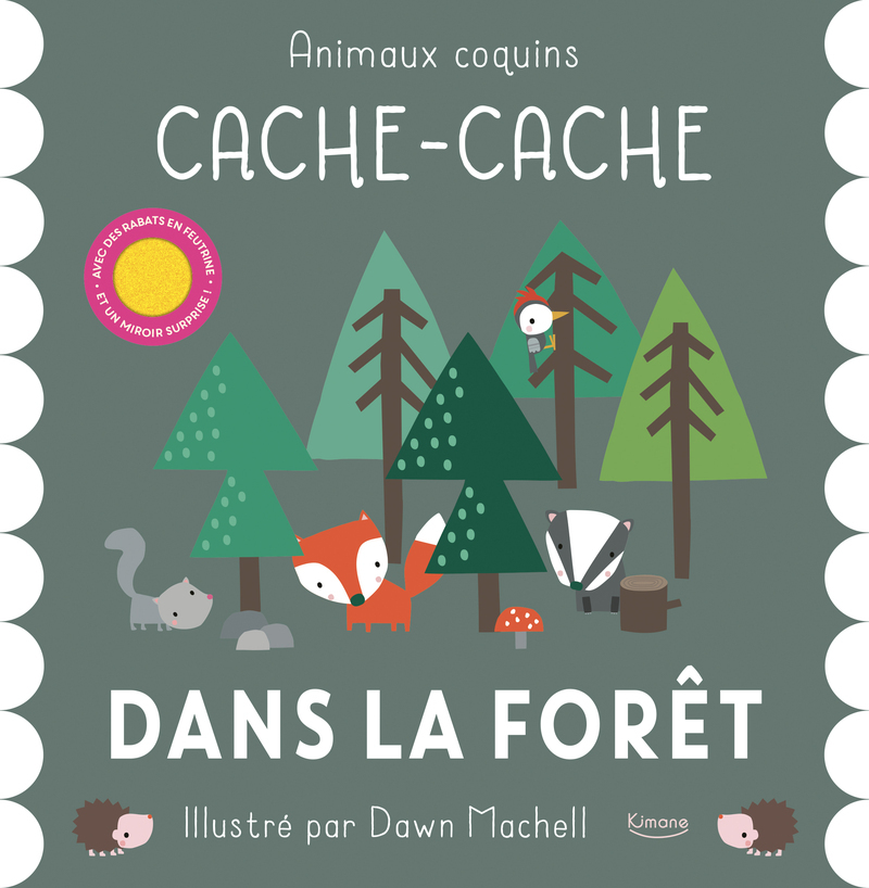 CACHE-CACHE DANS LA FORET (COLL. ANIMAUX COQUINS)