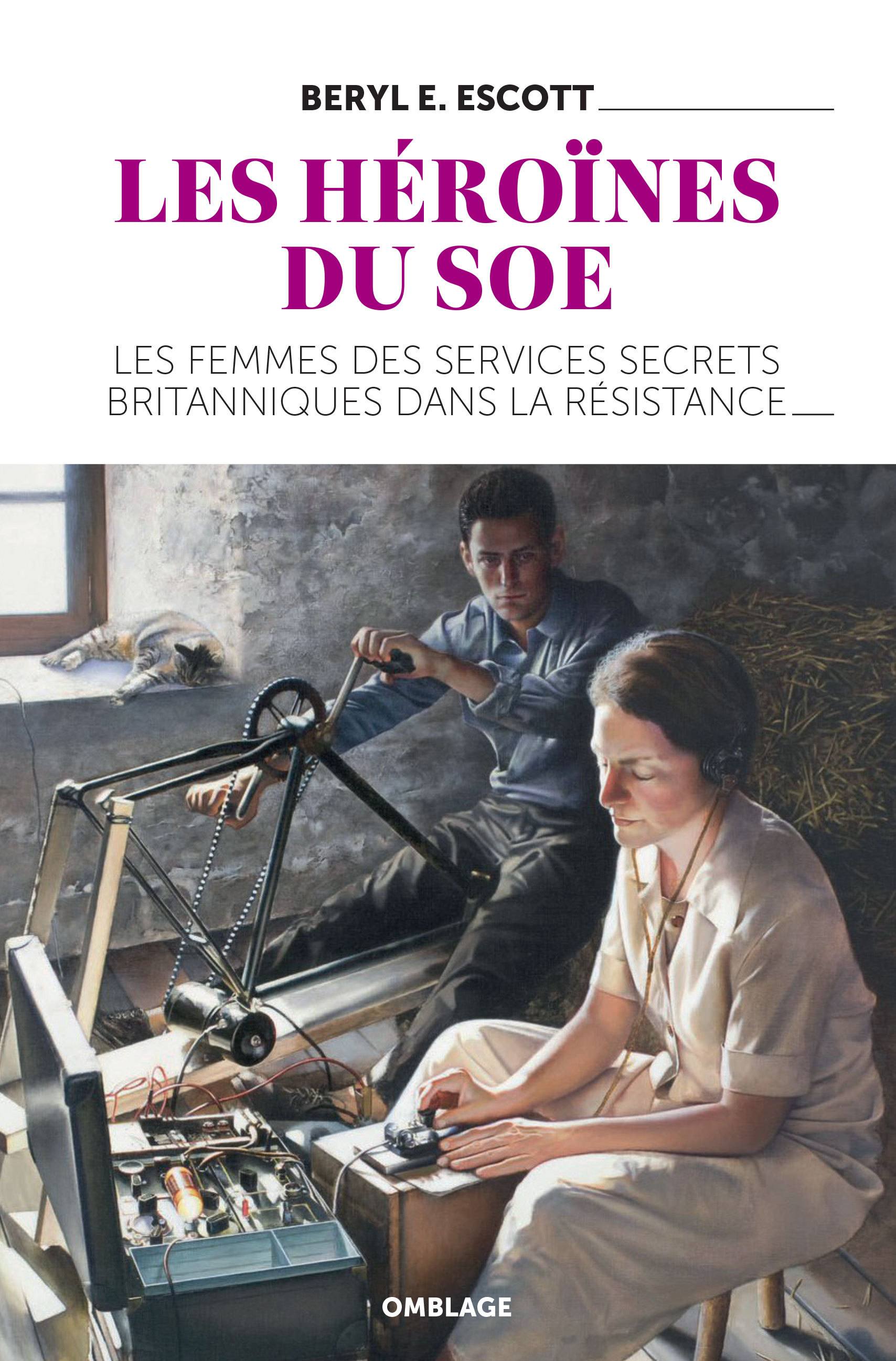 HEROINES DU SOE - LES FEMMES DES SERVICES SECRETS BRITANNIQUES DANS LA