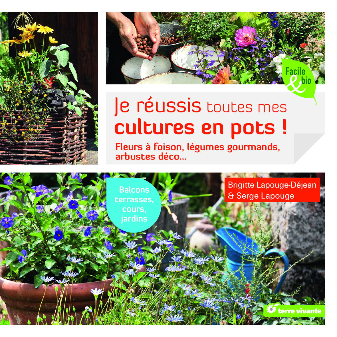 JE REUSSIS TOUTES MES CULTURES EN POTS !