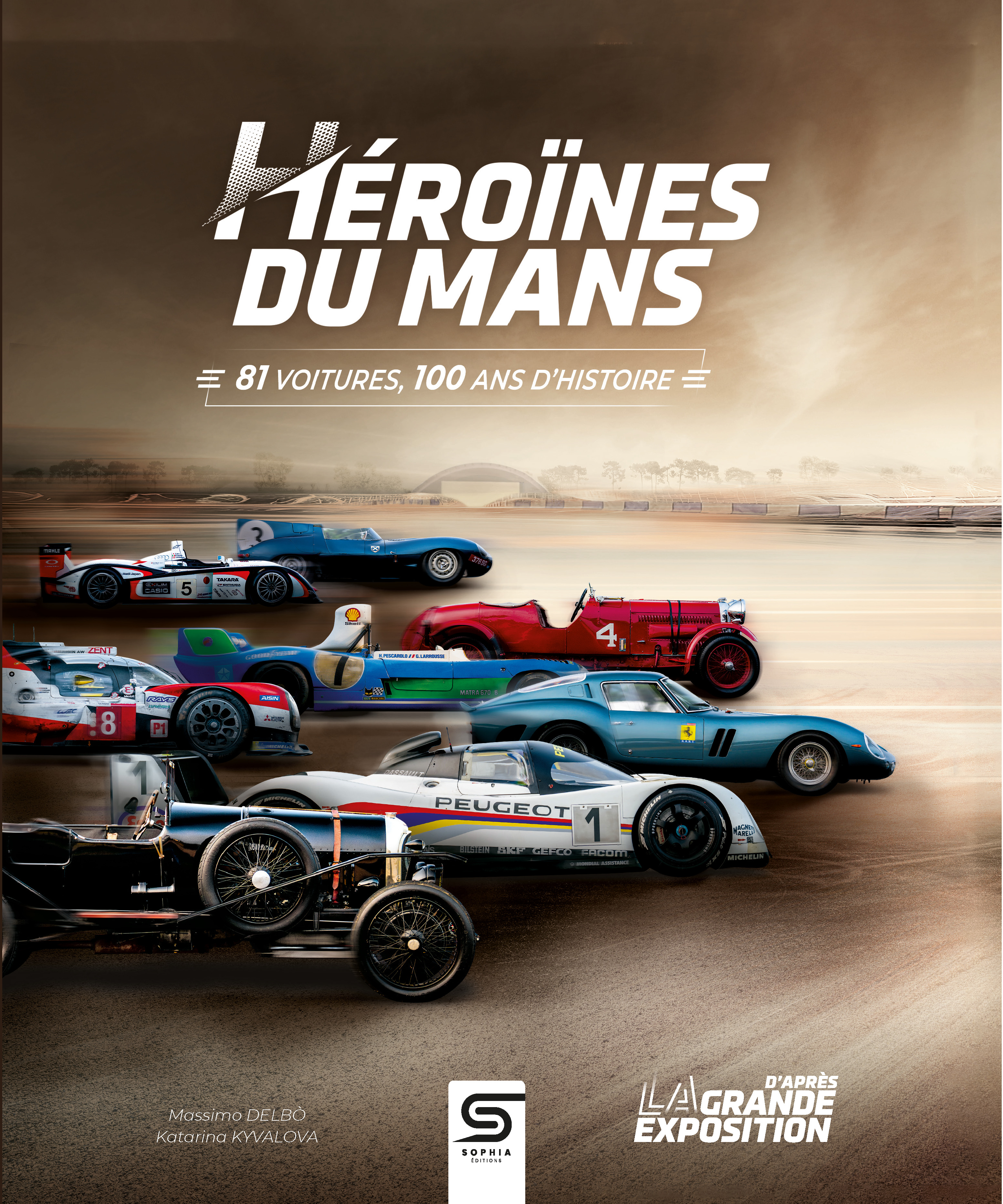 HEROINES DU MANS - 81 VOITURES, 100 ANS D´HISTOIRE