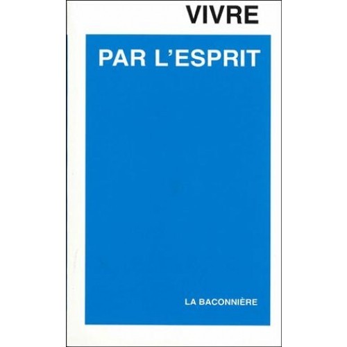 VIVRE PAR L´ESPRIT