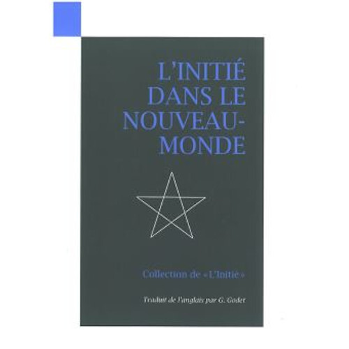 INITIE DANS LE NOUVEAU MONDE (L´)