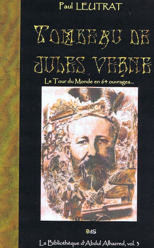 TOMBEAU DE JULES VERNE - LE TOUR DU MONDE EN 64 OUVRAGES