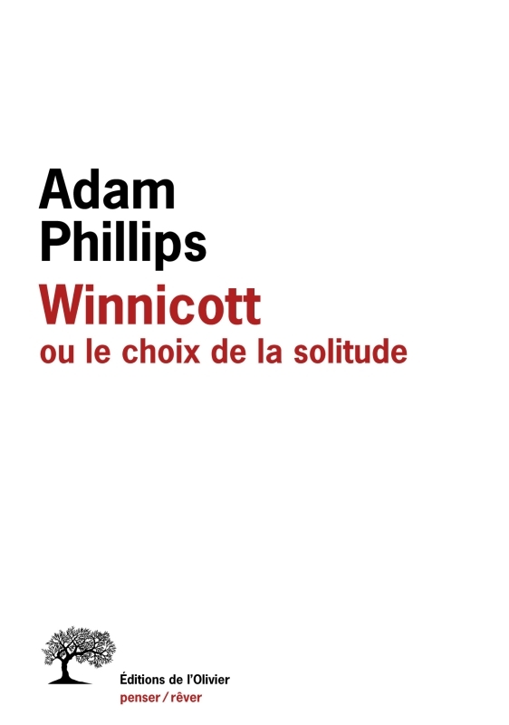 WINNICOTT OU LE CHOIX DE LA SOLITUDE