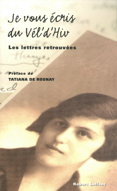 JE VOUS ECRIS DU VEL D´HIV