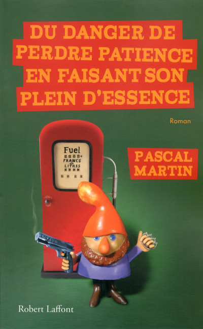 DU DANGER DE PERDRE PATIENCE EN FAISANT SON PLEIN D´ESSENCE