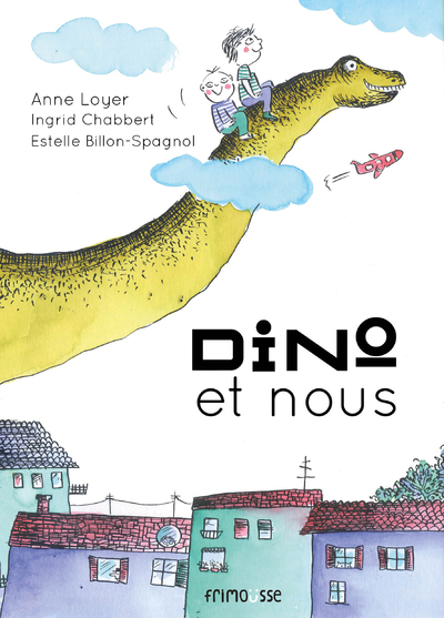 DINO ET NOUS