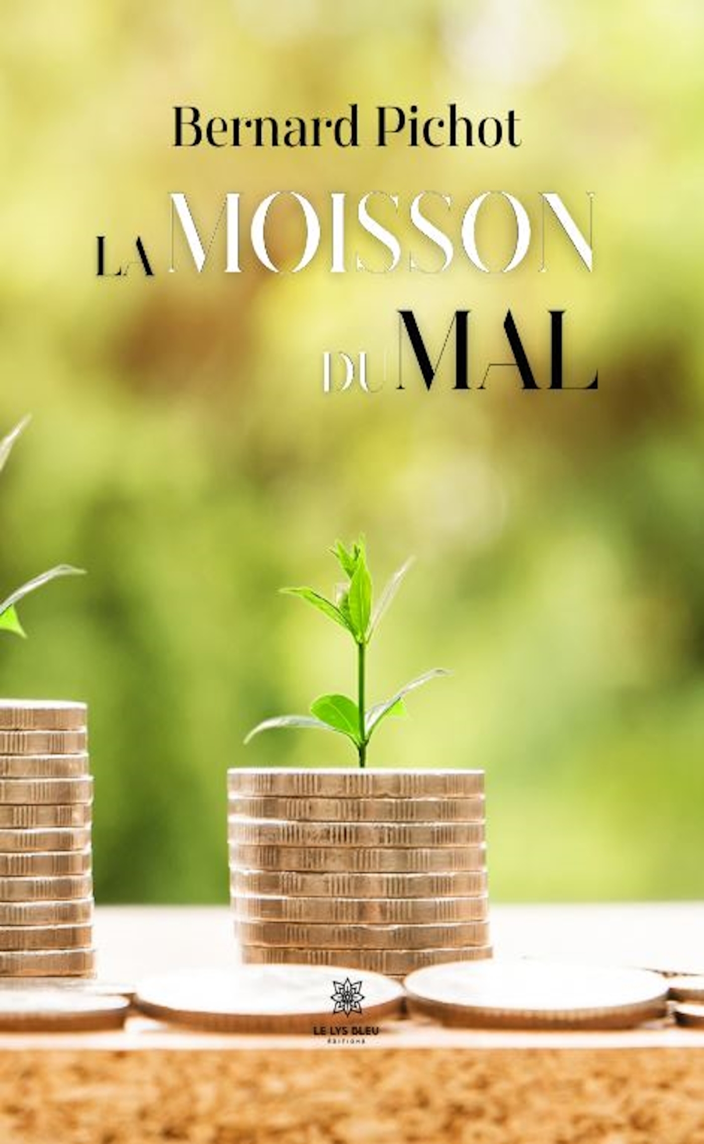LA MOISSON DU MAL