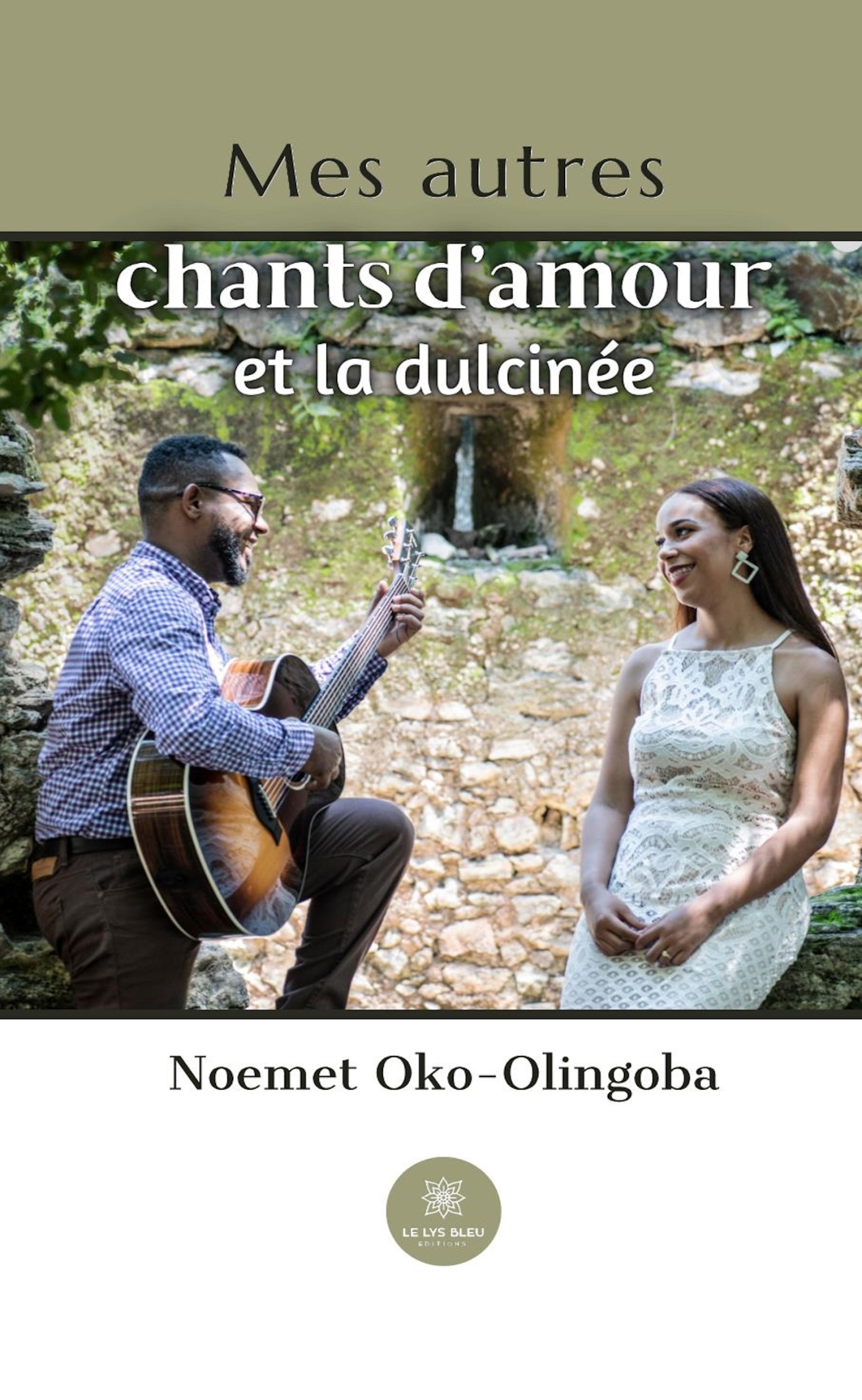 MES AUTRES CHANTS DAMOUR ET LA DULCINEE