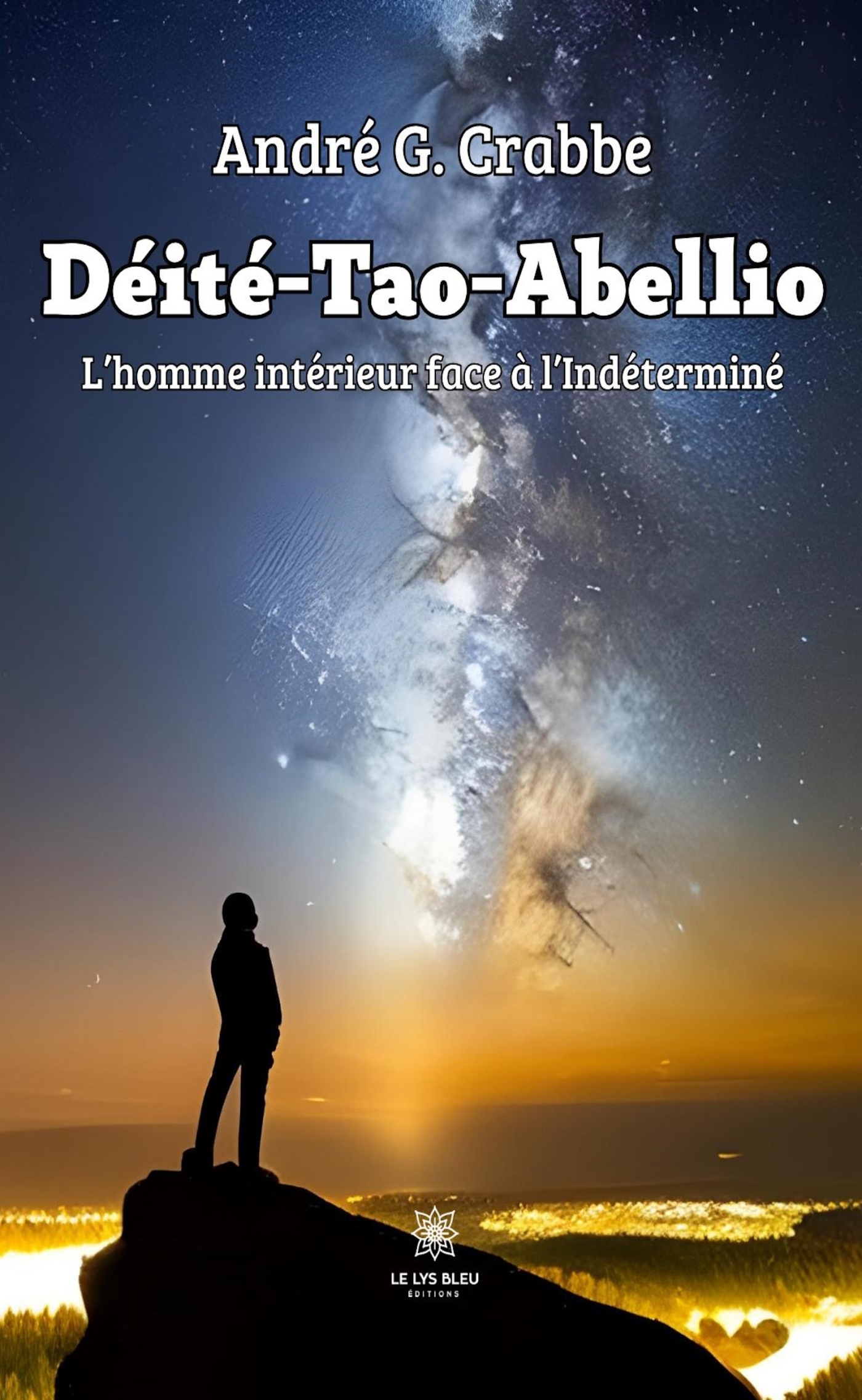 DEITE-TAO-ABELLIO - LHOMME INTERIEUR FACE A LINDETERMINE