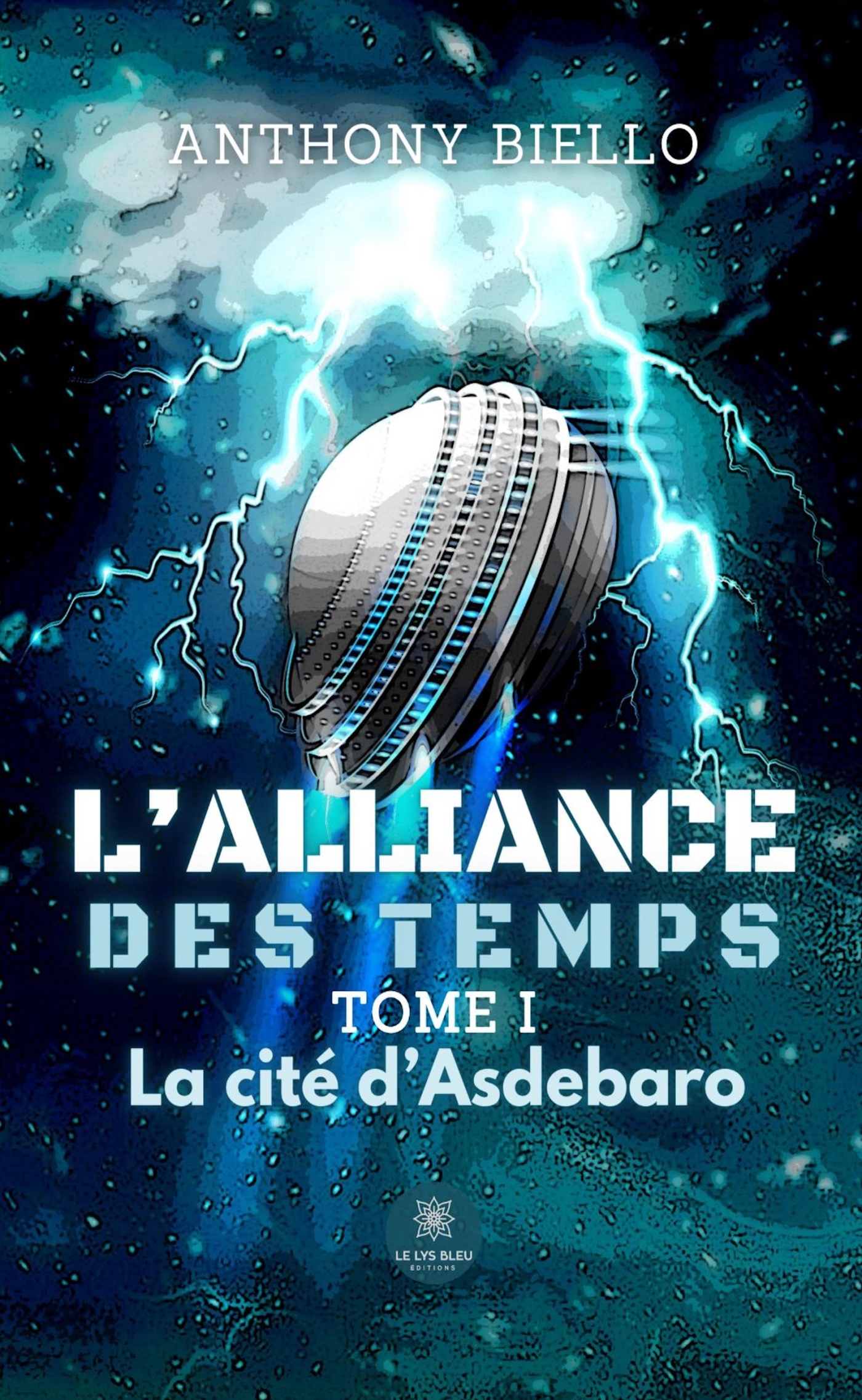 LALLIANCE DES TEMPS -TOME I LA CITE DASDEBARO