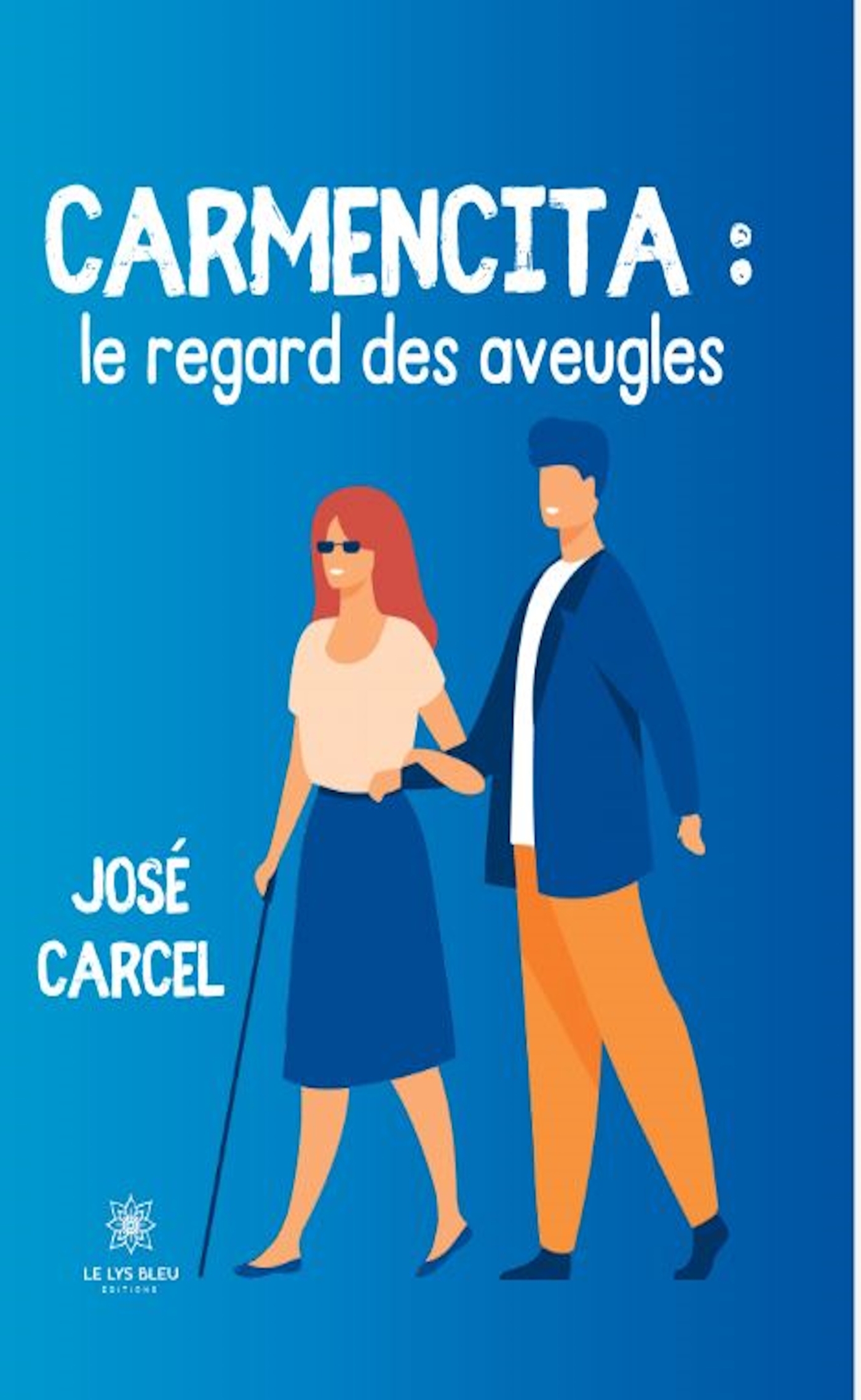 CARMENCITA. LE REGARD DES AVEUGLES