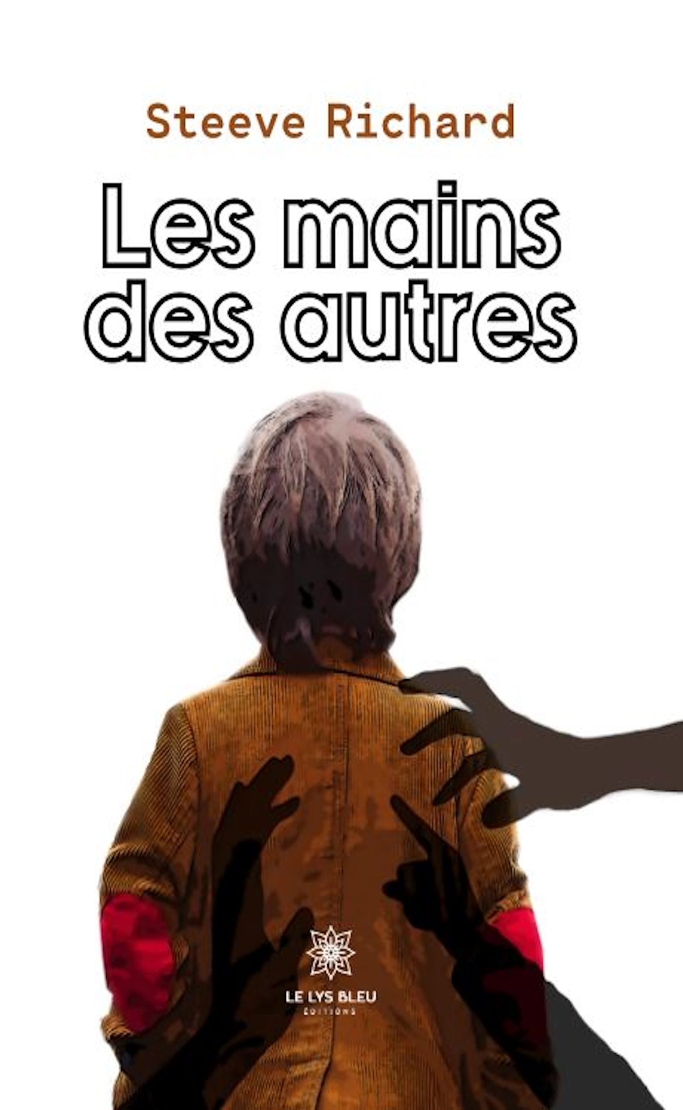 LES MAINS DES AUTRES