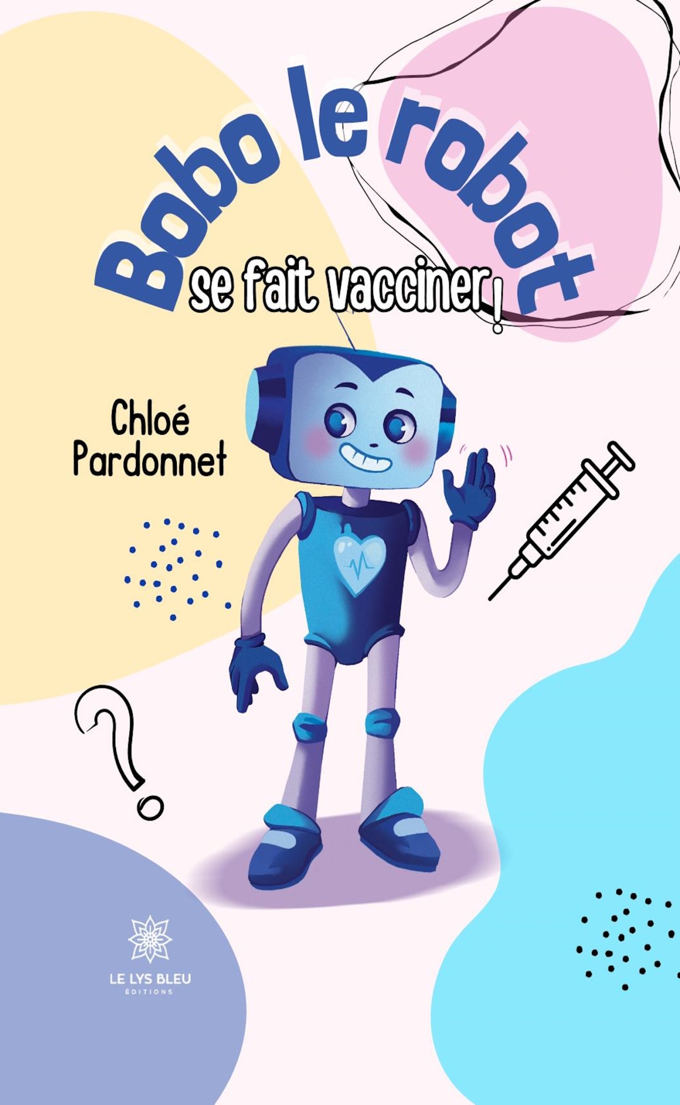 BOBO LE ROBOT SE FAIT VACCINER !