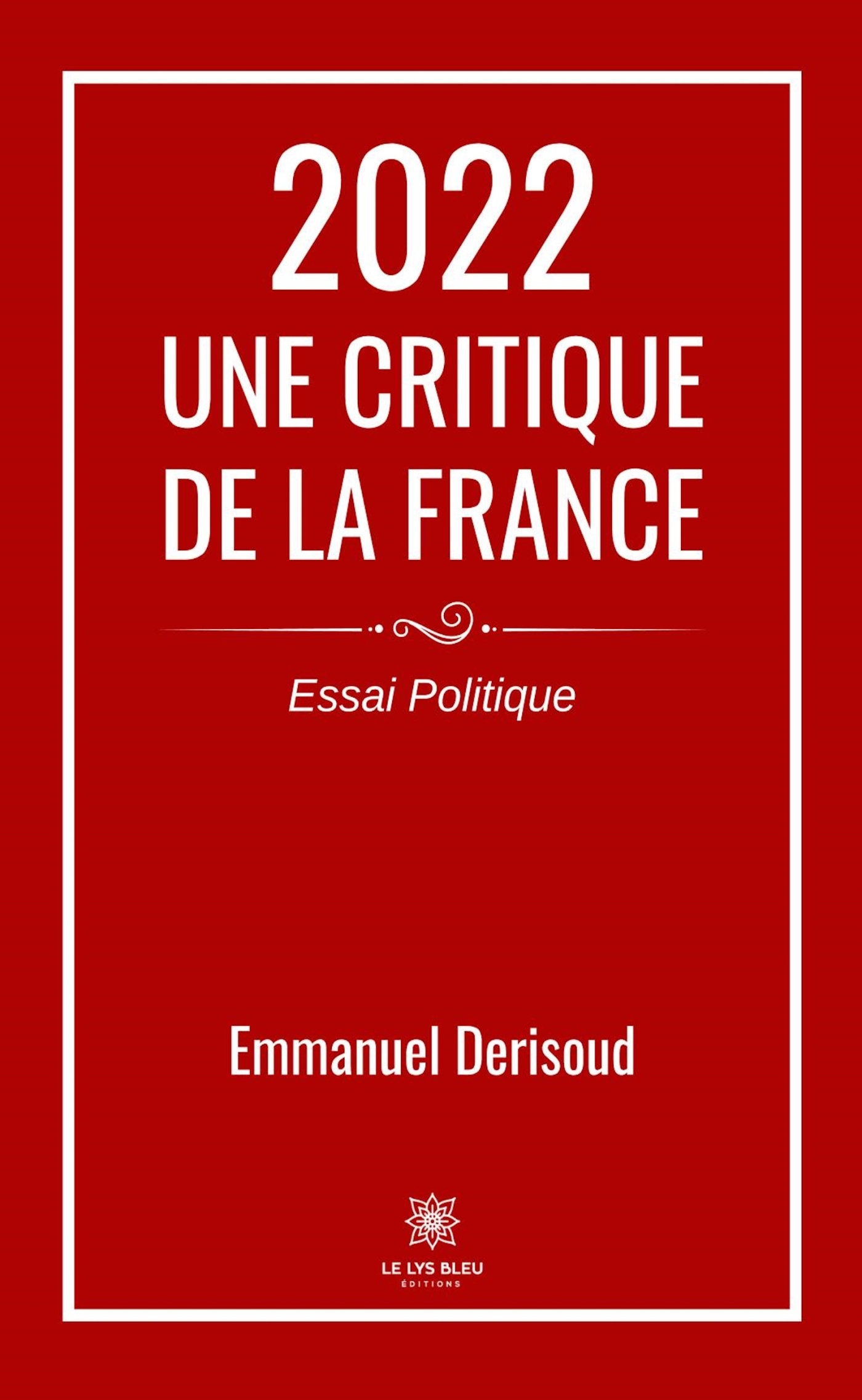 2022 UNE CRITIQUE DE LA FRANCE