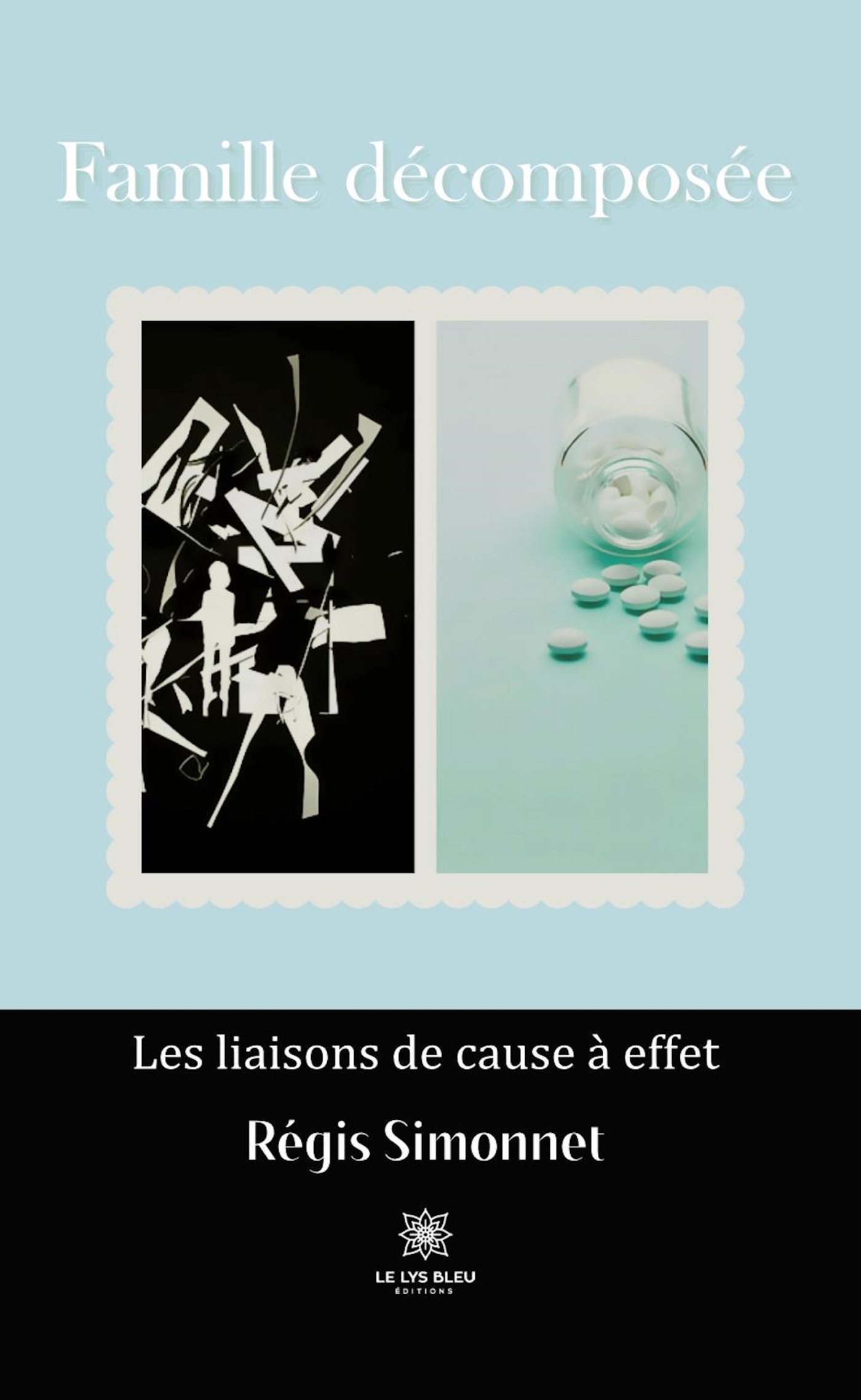FAMILLE DECOMPOSEE - LES LIAISONS DE CAUSE A EFFET