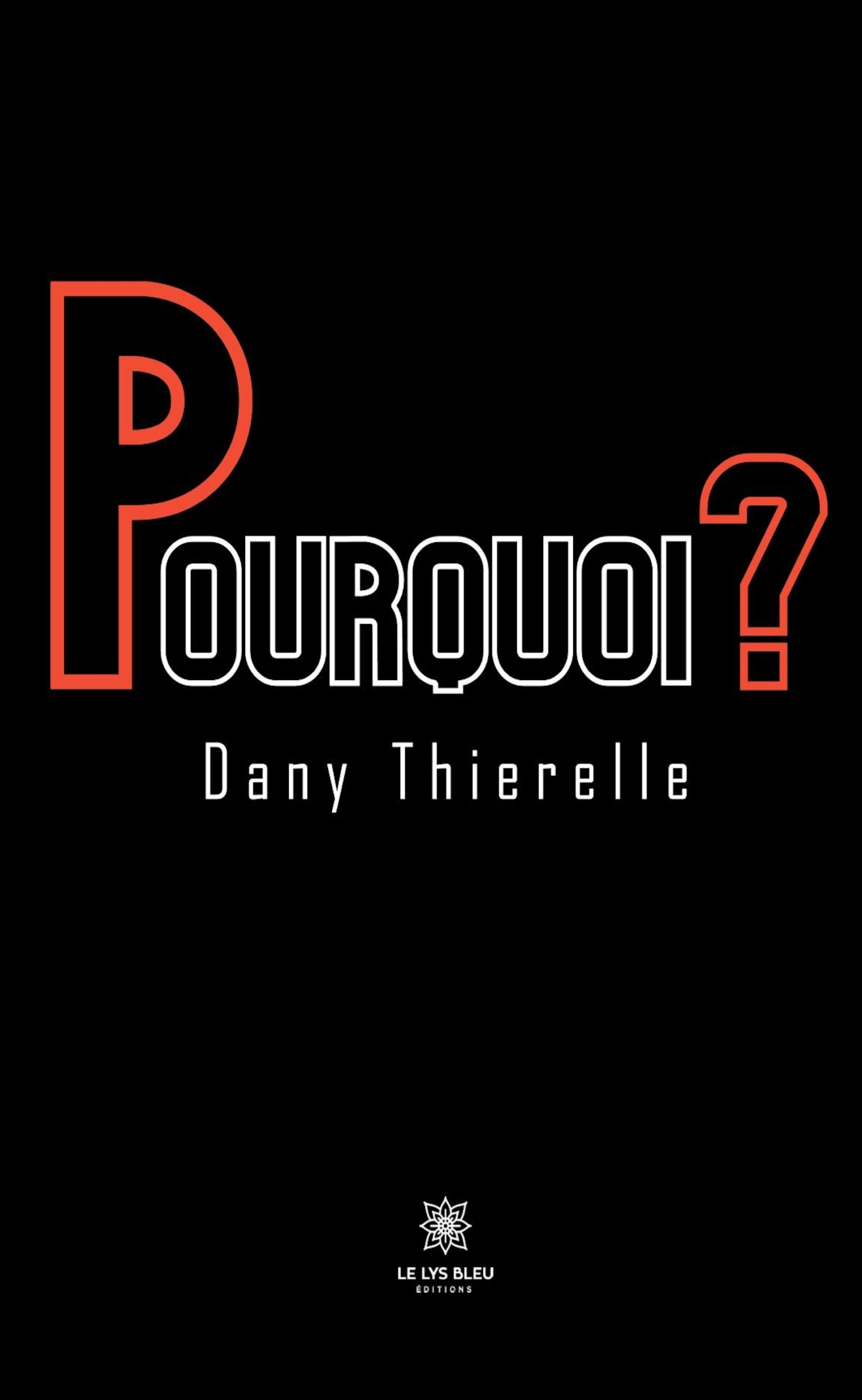 POURQUOI ?