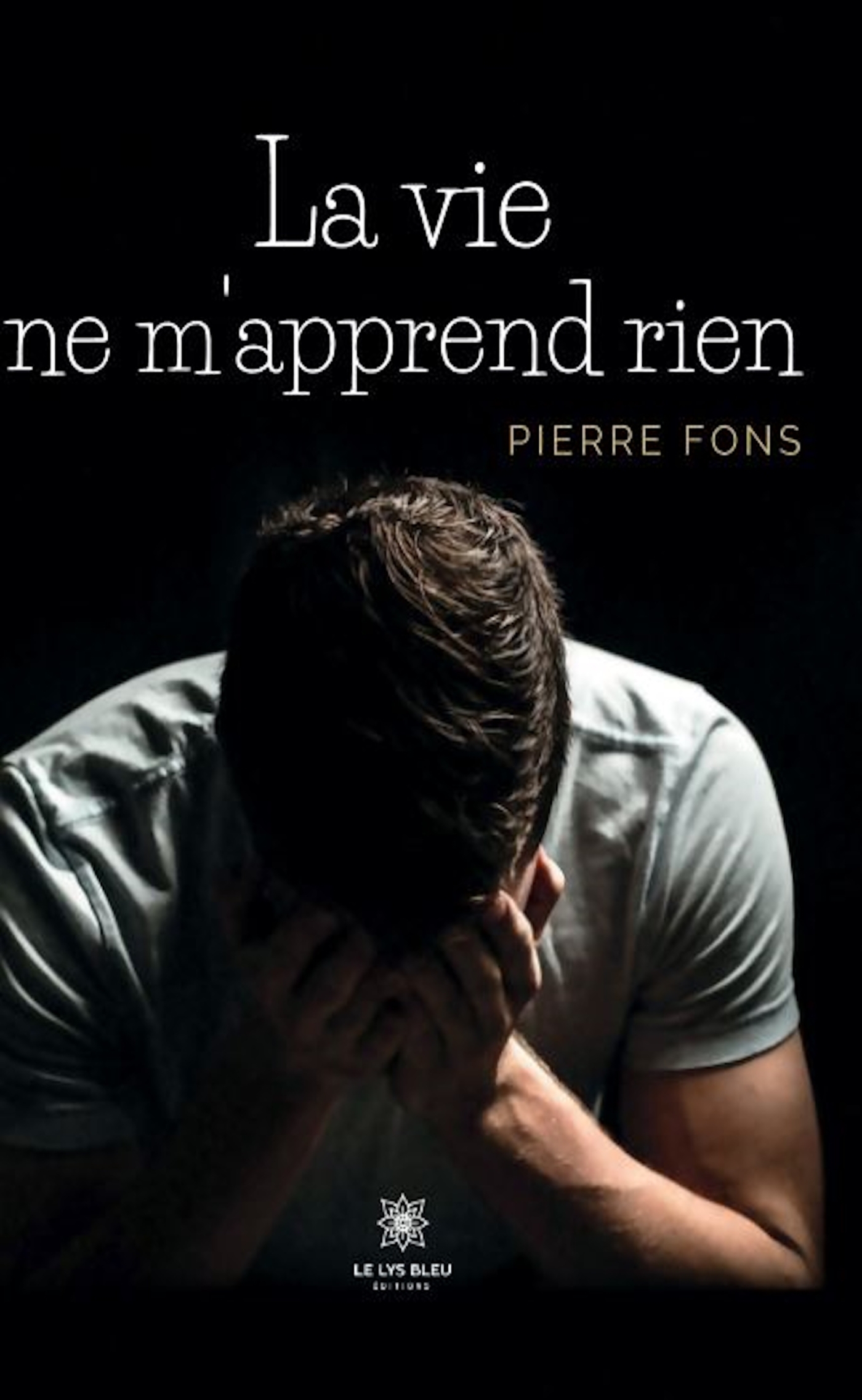 LA VIE NE M´APPREND RIEN