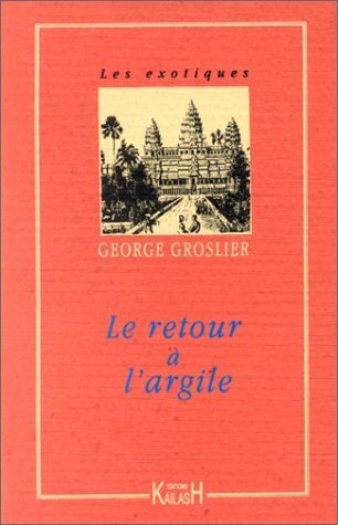 RETOUR A L´ARGILE (LE)