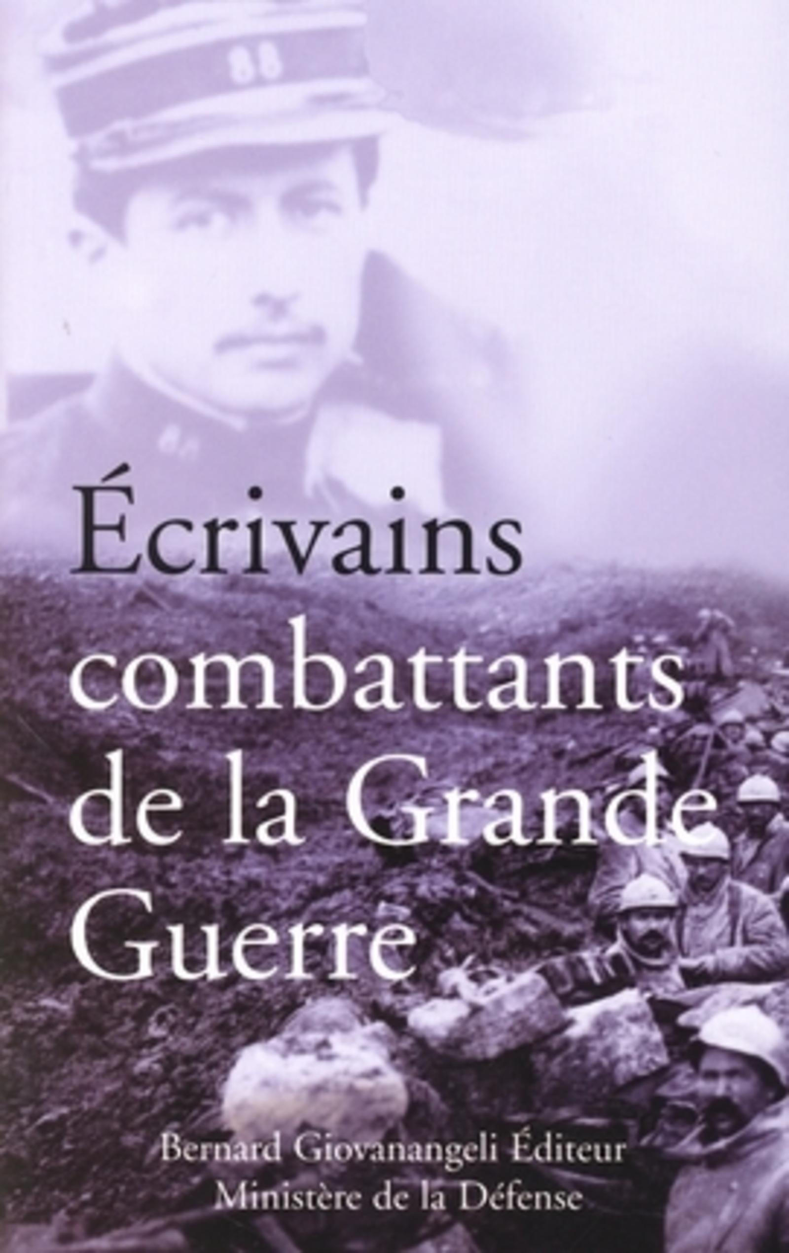 ECRIVAINS COMBATTANTS DE LA GRANDE GUERRE
