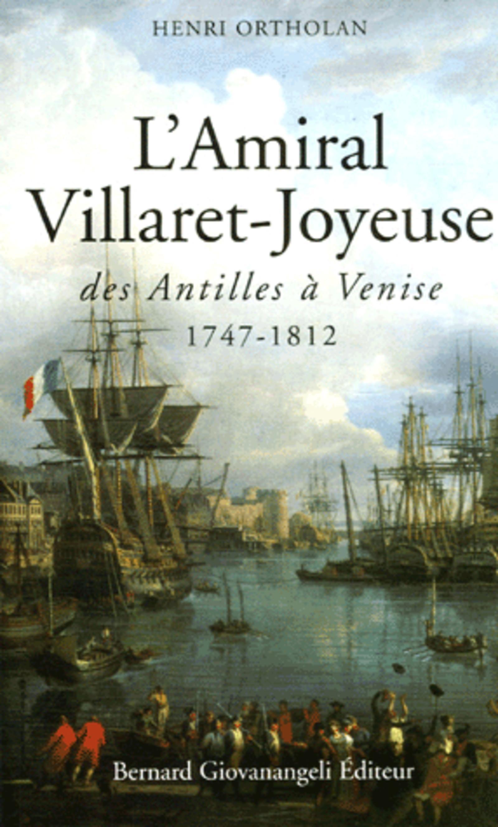 AMIRAL VILLARET-JOYEUSE 1747-1812