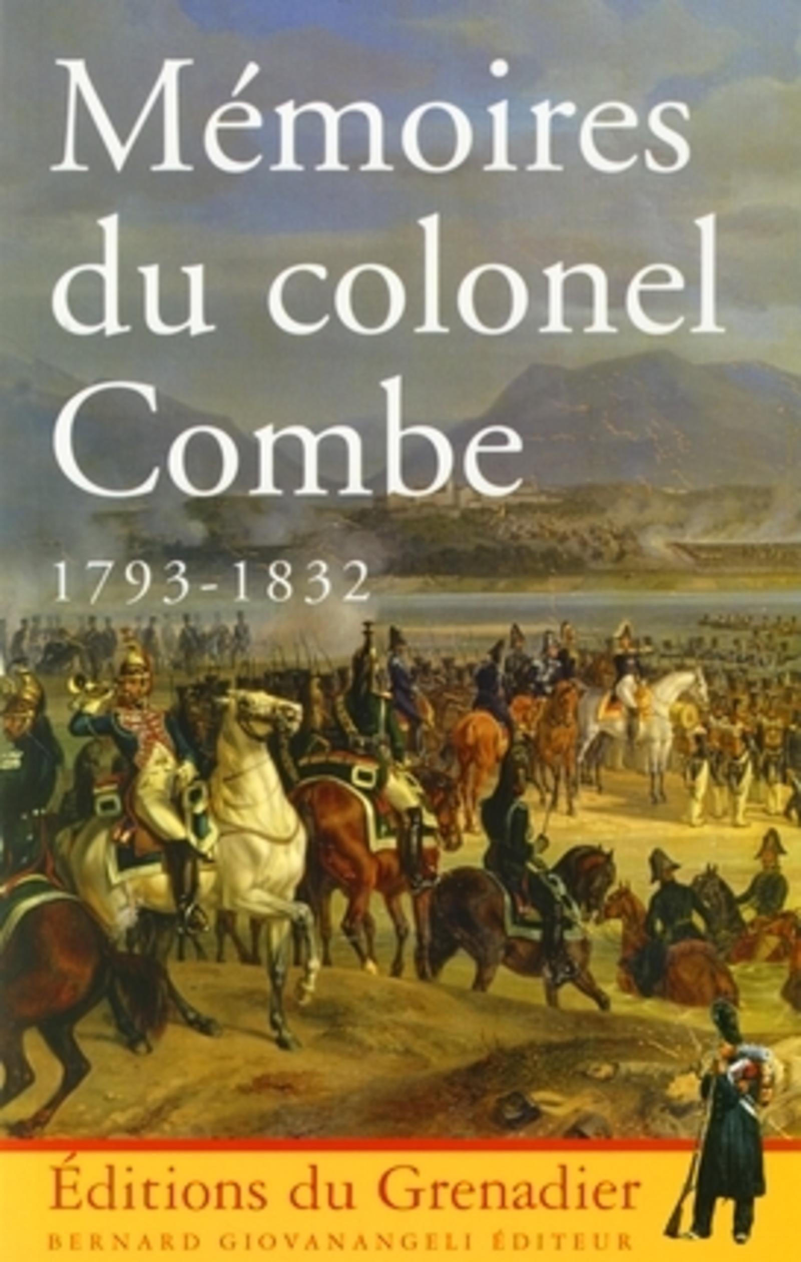 MEMOIRES DU COLONEL COMBE 1812-1815