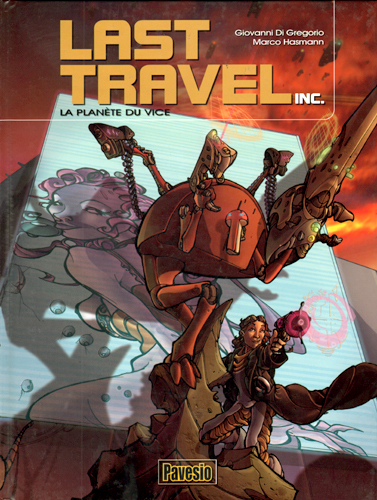 LAST TRAVEL INC. T1 - PLANETE DU VICE