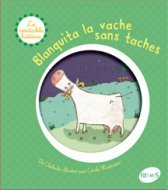 BLANQUITA LA VACHE SANS TACHES