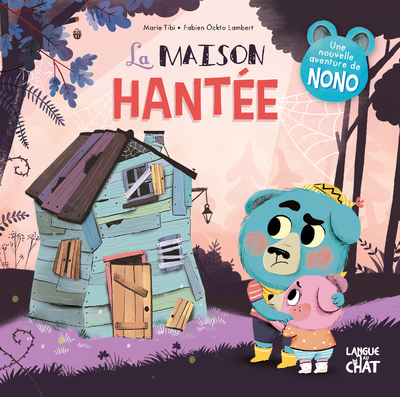 MAISON HANTEE - NONO DANS LE BOIS DE COIN JOLI - VOL14