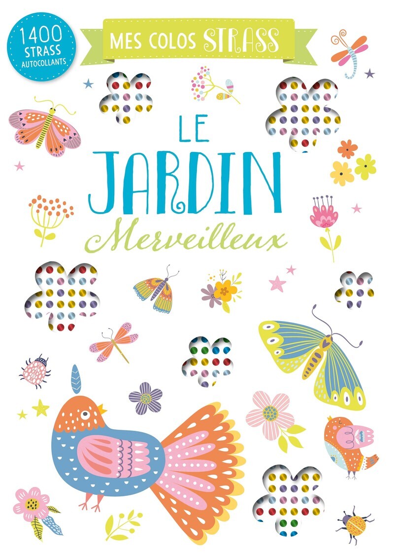 MES COLOS STRASS - LE JARDIN MERVEILLEUX