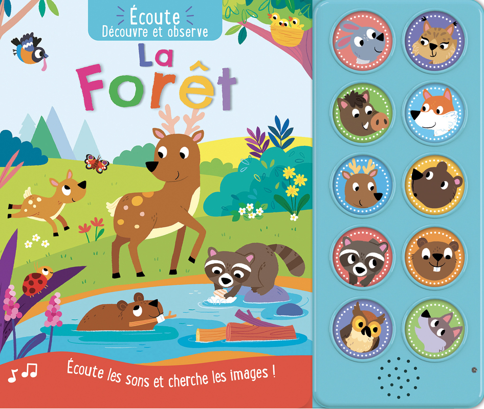ECOUTE, DECOUVRE ET OBSERVE - LA FORET