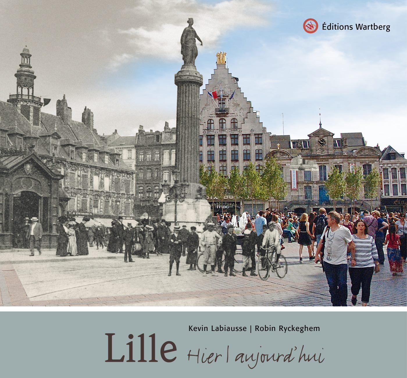 LILLE HIER ET AUJOURD´HUI