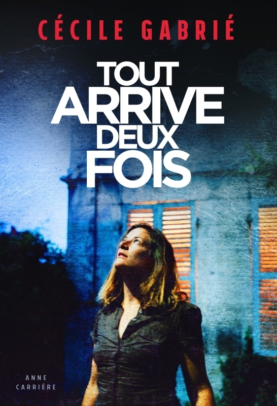 TOUT ARRIVE DEUX FOIS