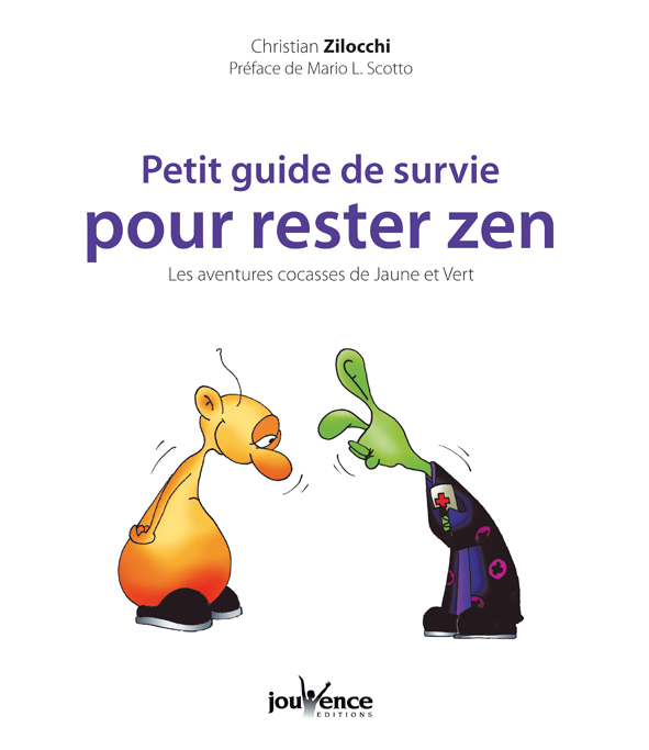 PETIT GUIDE DE SURVIE POUR RESTER ZEN